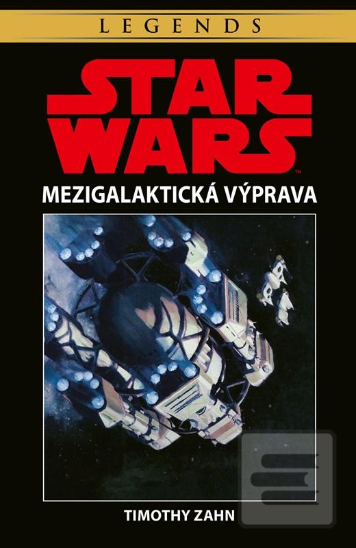 Kniha: Star Wars - Mezigalaktická výprava - 2. vydanie - Timothy Zahn