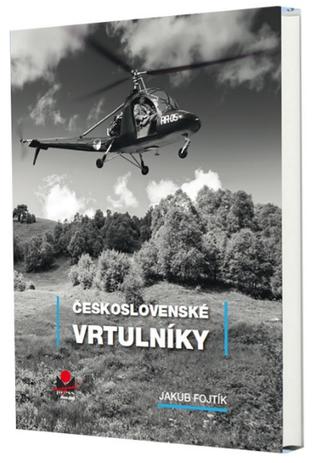 Kniha: Československé vrtulníky - Jakub Fojtík