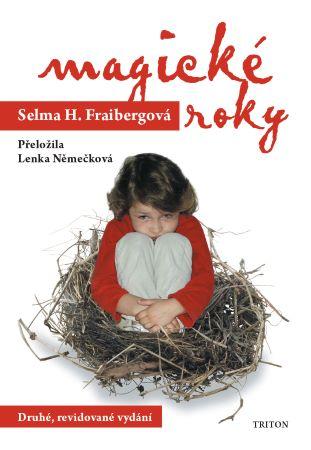 Kniha: Magické roky (druhé, revidované vydání) - 2. vydanie - Selma H. Freibergová