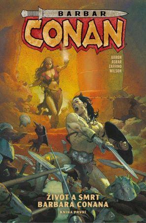 Kniha: Barbar Conan 1: Život a smrt barbara Conana, kniha první - 1. vydanie - Jason Aaron