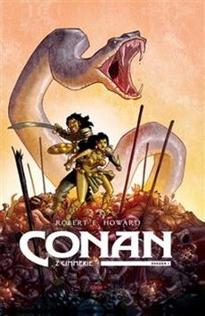 Kniha: Conan z Cimmerie - Svazek I. - Robert E. Howard