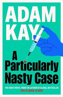 Kniha: A Particularly Nasty Case - Adam Kay