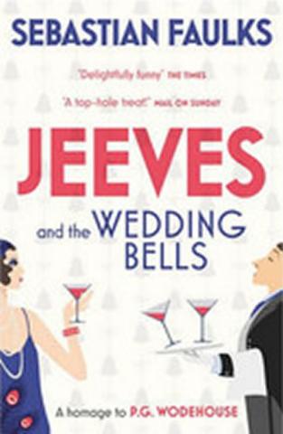 Kniha: Jeeves and the Wedding Bells - 1. vydanie - Sebastian Faulks