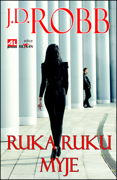 Kniha: Ruka ruku myje - J. D. Robb