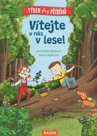 Kniha: Vítejte u nás v lese - 1. vydanie - Henriette Wichová