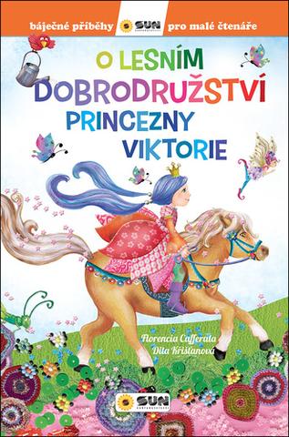 Kniha: O lesním dobrodružství princezny Viktorie - Florencia Cafferata