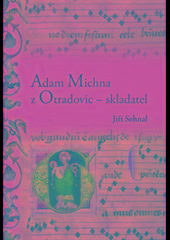 Adam Michna z Otradovic - skladatel - Jiří Sehnal