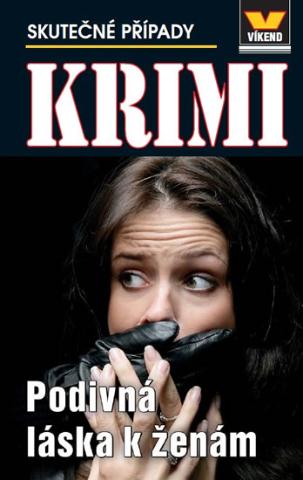Kniha: Podivná láska k ženám - Krimi 3/17 - 1. vydanie