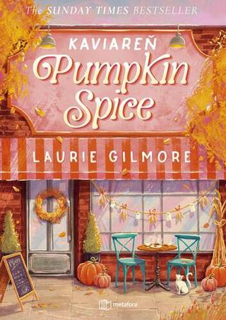 Kniha: Kaviareň Pumpkin spice - Laurie Gilmorová