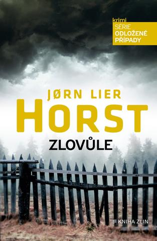 Kniha: Zlovůle - Jørn Lier Horst