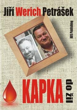 Kniha: Kapka do žil - Jiří Werich Petrášek