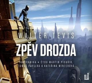 audiokniha: Zpěv drozda - CDmp3 (Čte Martin Písařík, Tomáš Pavelka, Kateřina Winterová) - 1. vydanie - Walter S. Tevis