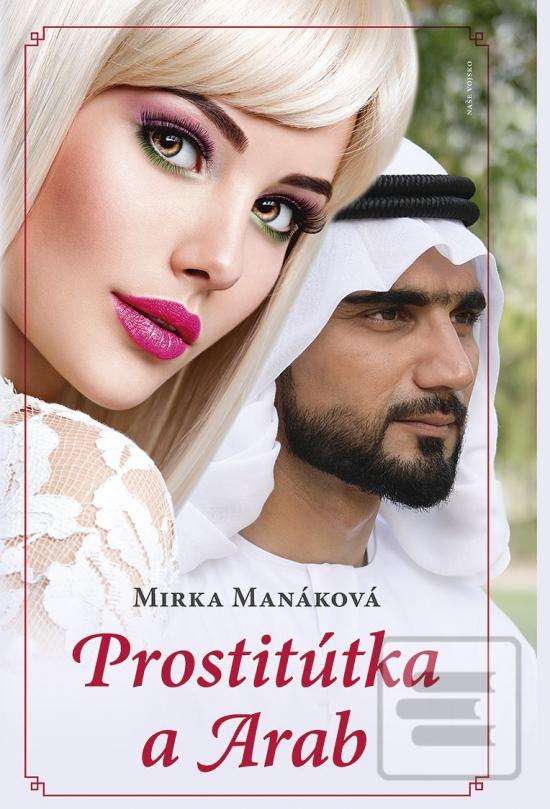 Kniha: Prostitútka a arab - 1. vydanie - Mirka Manáková