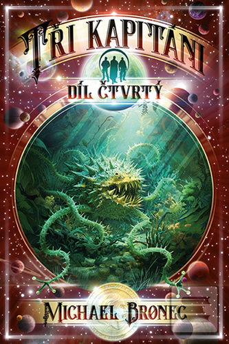 Kniha: Tři kapitáni - Díl čtvrtý - Michael Bronec