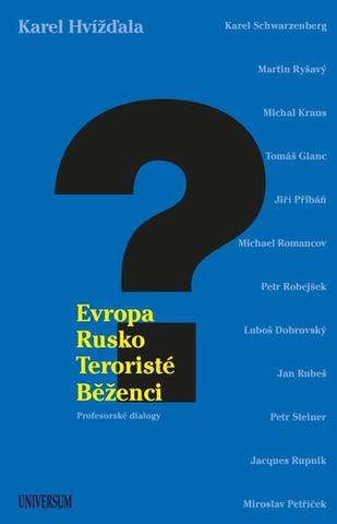 Kniha: Evropa, Rusko, teroristé a běženci - 2. vydanie - Karel Hvížďala