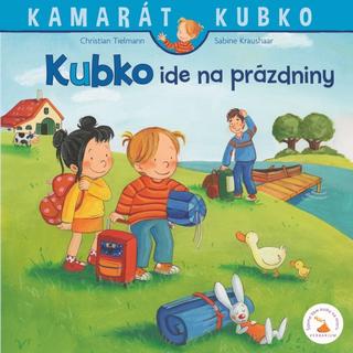 Kniha: Kubko ide na prázdniny - 1. vydanie - Christian Tielmann