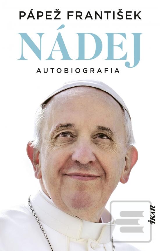 Kniha: Nádej – Autobiografia - 1. vydanie - Jorge Mario Bergoglio
