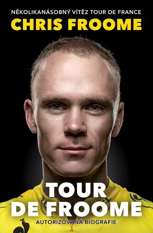 Kniha: Tour de Froome - 1. vydanie - David Walsh, Chris Froome