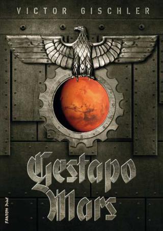 Kniha: Gestapo Mars - 1. vydanie - Victor Gischler