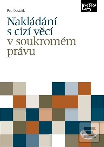 Nakládání s cizí věcí v… (Petr Dostalík)
