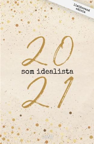 Kniha: Som Idealista: Diár 2021