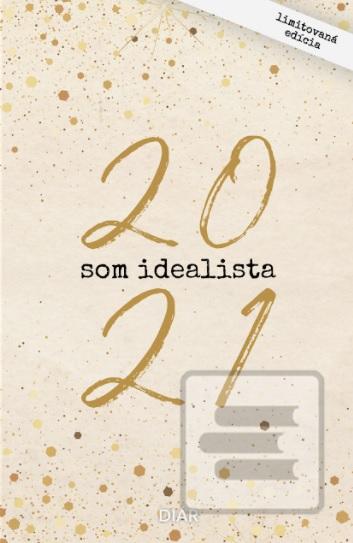 Kniha: Som Idealista: Diár 2021