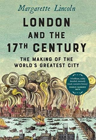 Kniha: London and the Seventeenth Century: The Making of the Worlds Greatest City