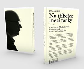 Kniha: Na tříkolce mezi tanky... - a dalších 111 Macháčkových komentářů k Evropě, Česku i světovému dění - 1. vydanie - Jan Macháček