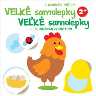 Kniha: Velké samolepky Kuře - Veľké samolepky s domácimi zvieratami Kura