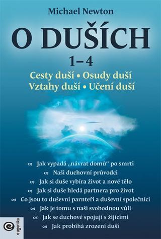 Kniha: O duších 1-4 - Cesty duší, Osudy duší, Vztahy duší, Učení duší - 1. vydanie - Michael Newton