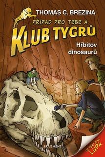 Kniha: Klub Tygrů Hřbitov dinosaurů - Thomas C. Brezina