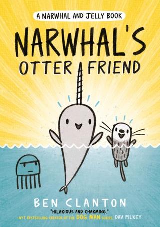 Kniha: Narwhal & Jelly: NarwhalS Otter Friend
