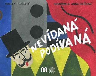 Kniha: Nevídaná podívaná - 1. vydanie - Daniela Fischerová