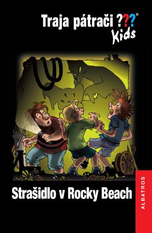 Kniha: Traja pátrači Kids: Strašidlo v Rocky Beach - Traja pátrači Kids 3 - Ulf Blanck