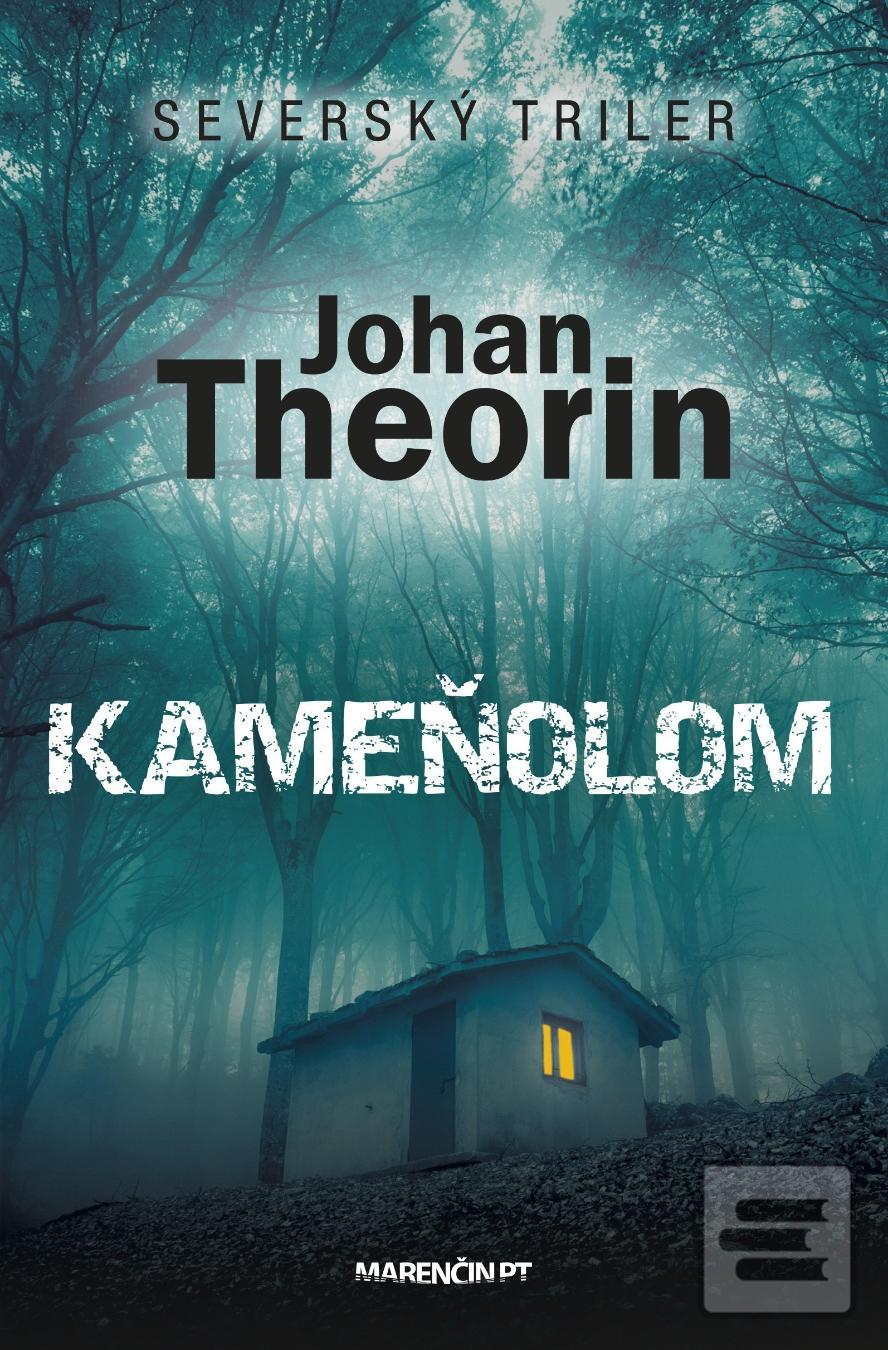 Kniha: Kameňolom - Severský triler - Johan Theorin