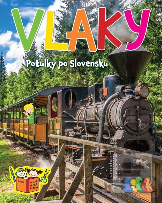 Kniha: Vlaky - Potulky po Slovensku - 1. vydanie