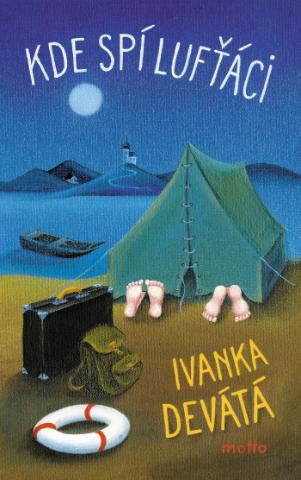 Kniha: Kde spí lufťáci - 1. vydanie - Ivanka Devátá