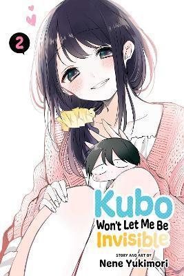 Kniha: Kubo Won´t Let Me Be Invisible 2 - 1. vydanie - Nene Yukimori