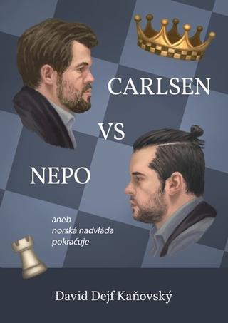 Kniha: Carlsen vs Nepo - aneb norská nadvláda pokračuje - David Kaňovský
