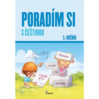 Kniha: Poradím si s češtinou 5. ročník - 5. vydanie - Petr Šulc