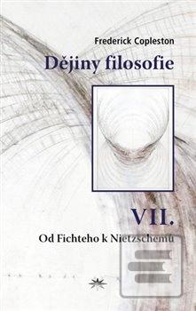 Kniha: Dějiny filosofie VII. - Od Fichteho k Nietzschemu - Frederick Copleston