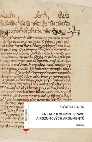 Kniha: Kniha zjevených pravd a rozumových argumentů - 1. vydanie - Saadja Gaon
