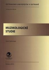 Kniha: Muzikologické studie - Karel Steinmetz