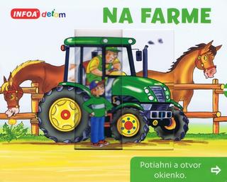 Kniha: Na farme - Potiahni a otvor okienko - Pavlína Šamalíková