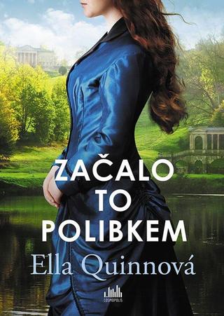Kniha: Začalo to polibkem - Worthingtonovi (3.díl) - 1. vydanie - Ella Quinn