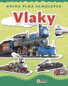 Kniha: Vlaky - Kniha plná samolepek