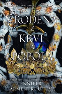 Kniha: Zrodená z krvi a popola 2. - Z tela a ohňa 4 - 1. vydanie - Jennifer L. Armentrout