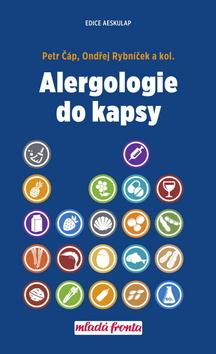 Kniha: Alergologie do kapsy - 1. vydanie - Petr Čáp; Ondřej Rybníček