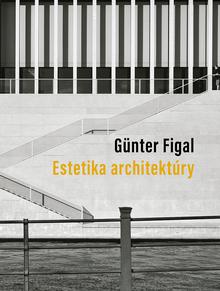 Kniha: Estetika architektúry - Günter Figal