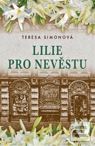 Kniha: Lilie pro nevěstu - Teresa Siminová